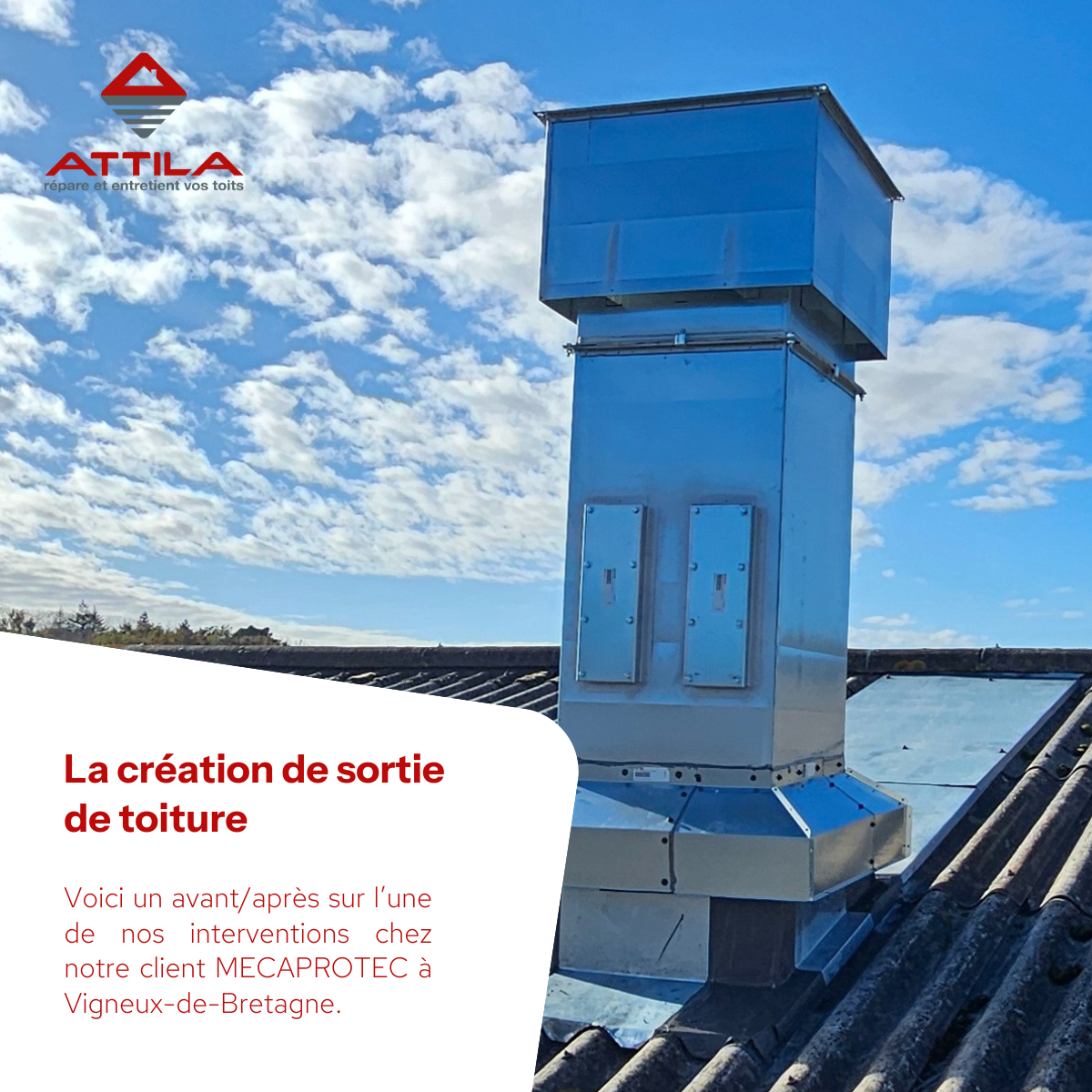 La création de sortie de toiture